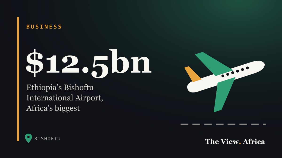 $12.5bn: Ethiopia’s Bishoftu International Airport, Africa’s biggest