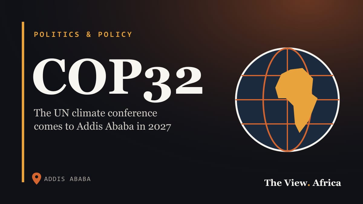 COP32: The UN climate conference comes to Addis Ababa in 2027
