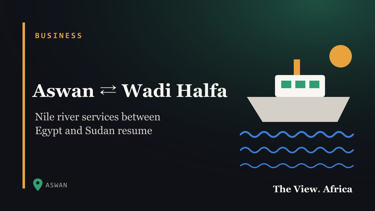 Aswan ⇄ Wadi Halfa: Nile river services between Egypt and Sudan resume