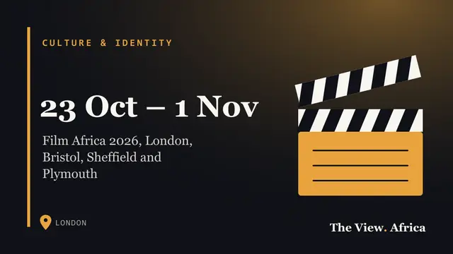 23 Oct – 1 Nov: Film Africa 2026, London, Bristol, Sheffield and Plymouth