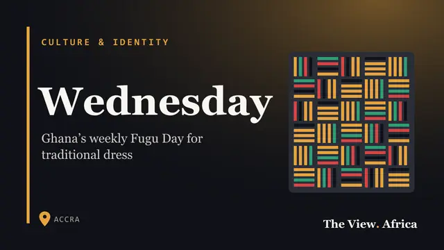Wednesday: Ghana’s weekly Fugu Day for traditional dress
