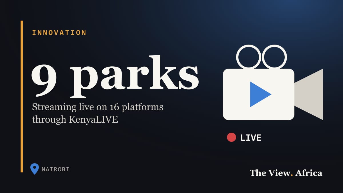 9 parks: Streaming live on 16 platforms through KenyaLIVE